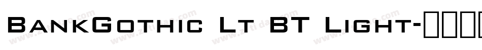 BankGothic Lt BT Light字体转换